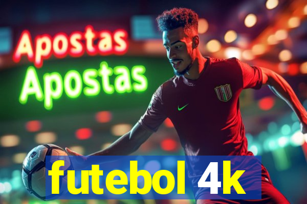 futebol 4k