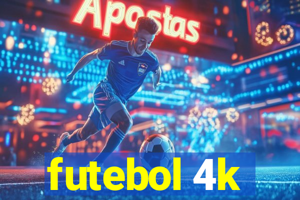 futebol 4k