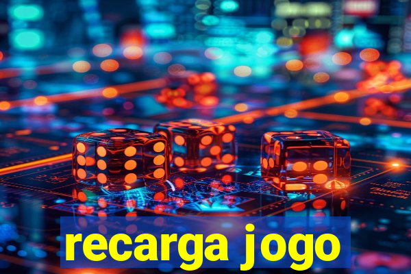 recarga jogo