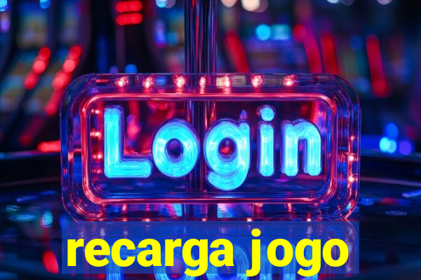 recarga jogo