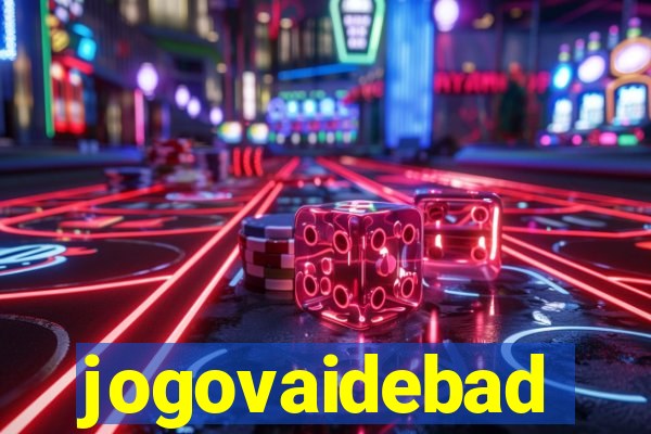 jogovaidebad