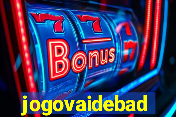 jogovaidebad