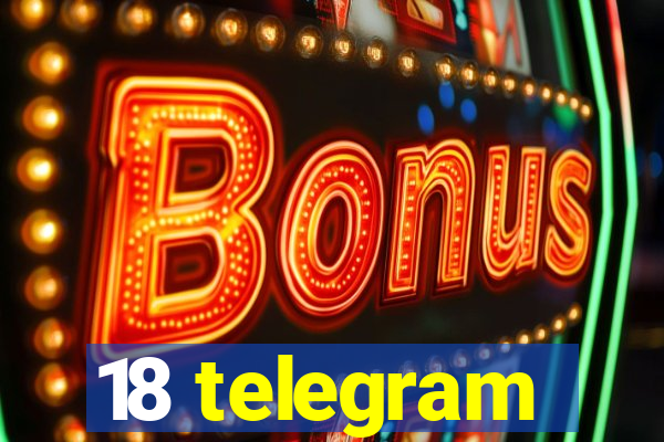 18 telegram