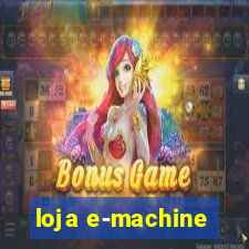 loja e-machine