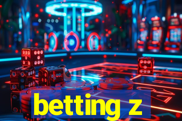 betting z