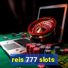 reis 777 slots