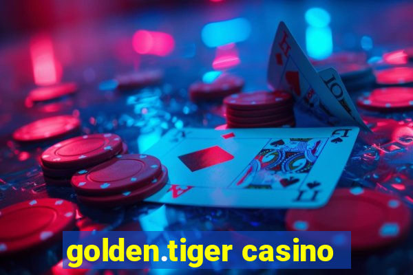 golden.tiger casino