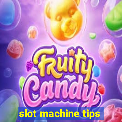 slot machine tips