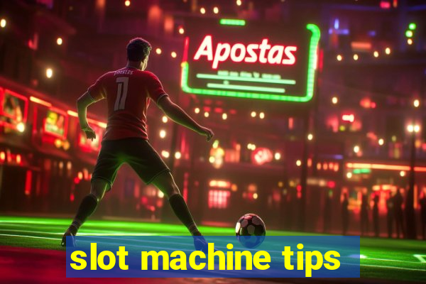 slot machine tips