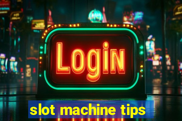 slot machine tips