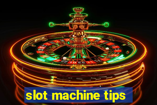 slot machine tips