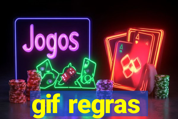 gif regras