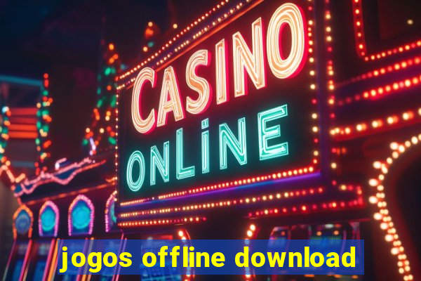 jogos offline download