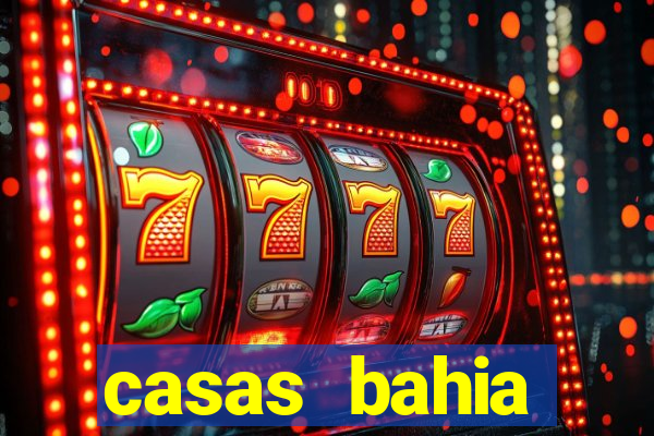 casas bahia celulares promoção