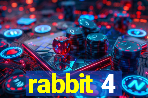 rabbit 4