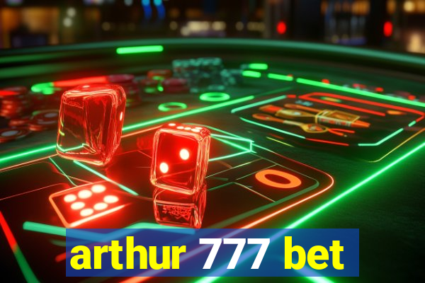 arthur 777 bet