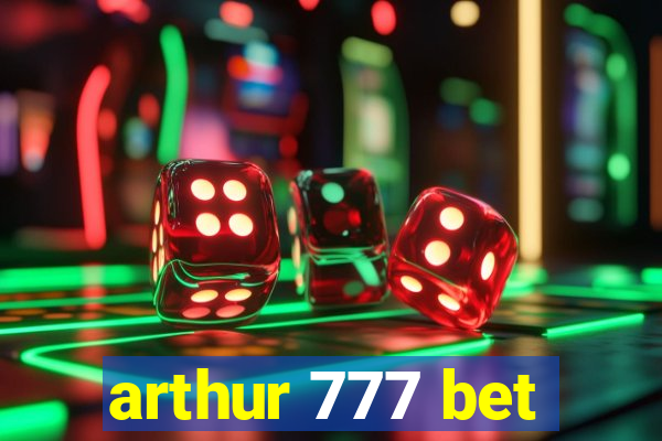 arthur 777 bet