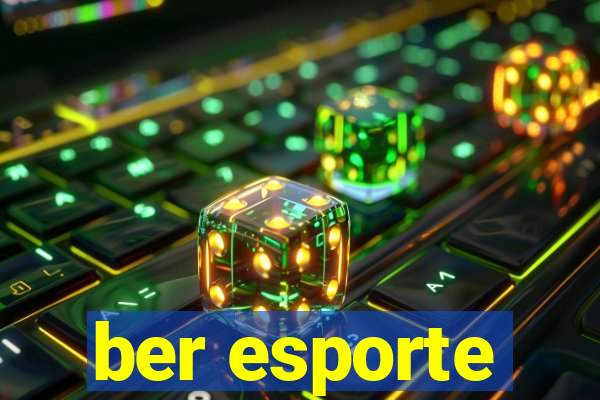 ber esporte