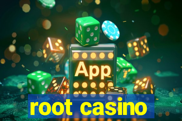 root casino