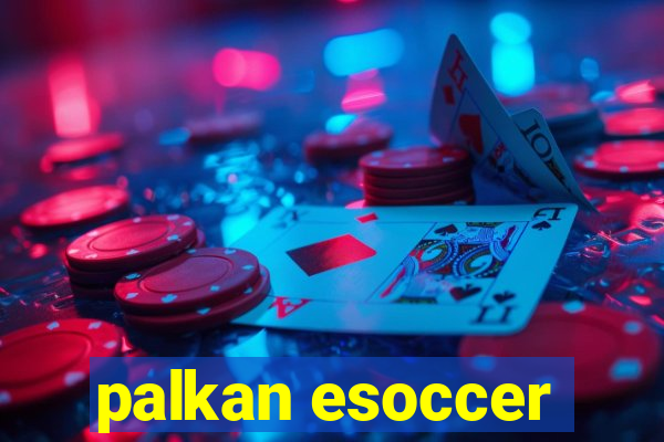 palkan esoccer