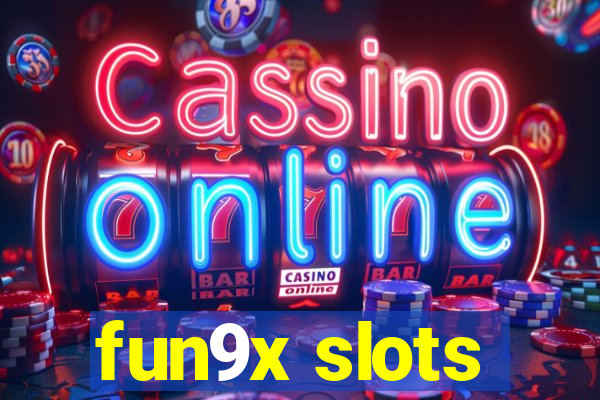 fun9x slots