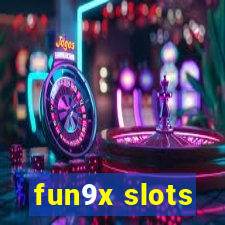 fun9x slots