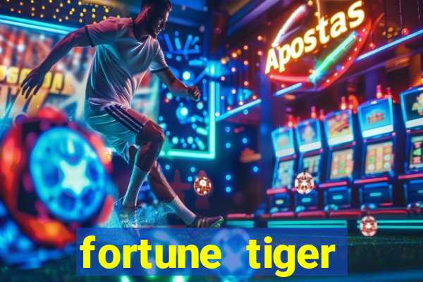 fortune tiger fortune tiger