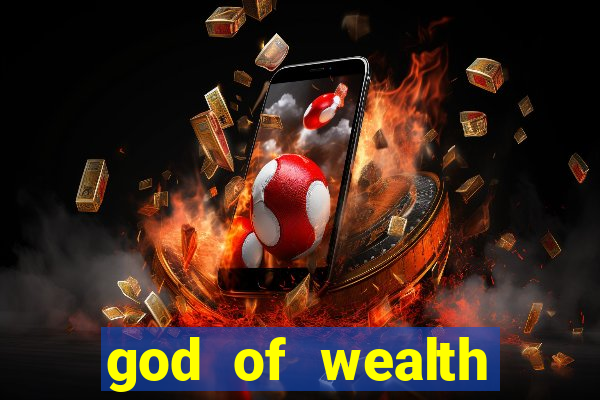 god of wealth mystery link