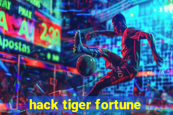 hack tiger fortune