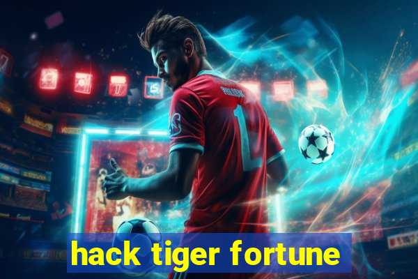 hack tiger fortune