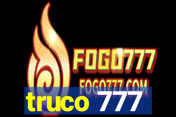 truco 777