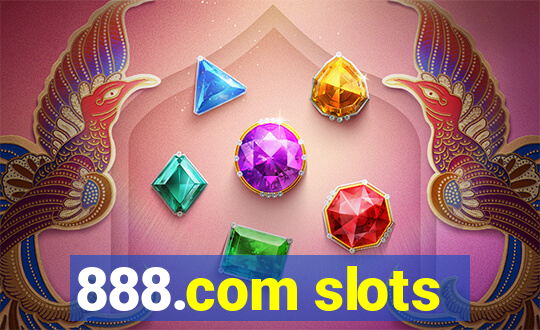 888.com slots