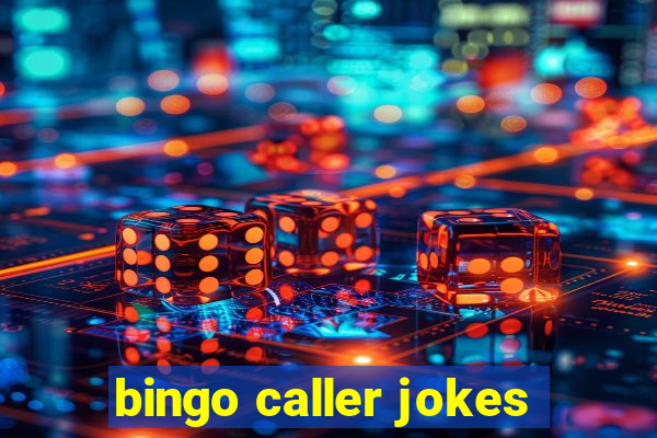 bingo caller jokes