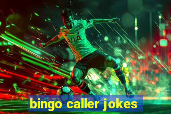 bingo caller jokes