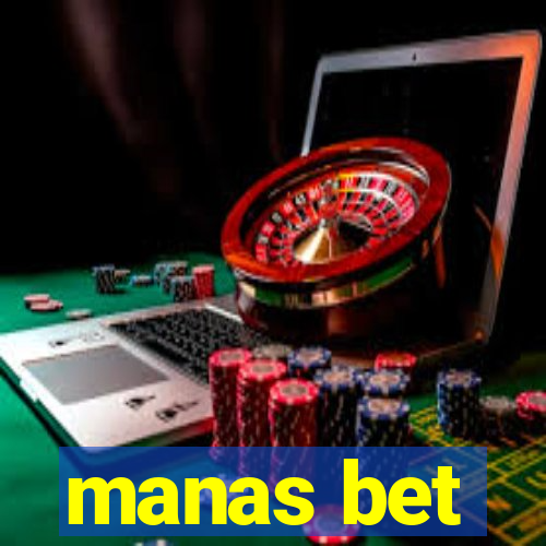 manas bet