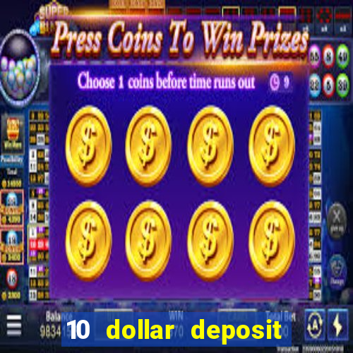 10 dollar deposit casino canada