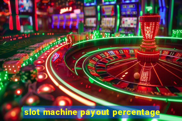 slot machine payout percentage