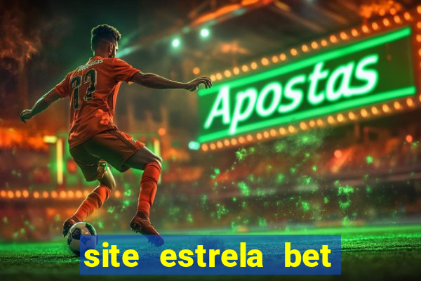 site estrela bet fora do ar