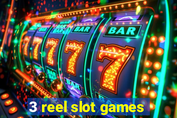 3 reel slot games