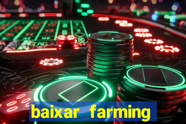 baixar farming simulator 18 dinheiro infinito