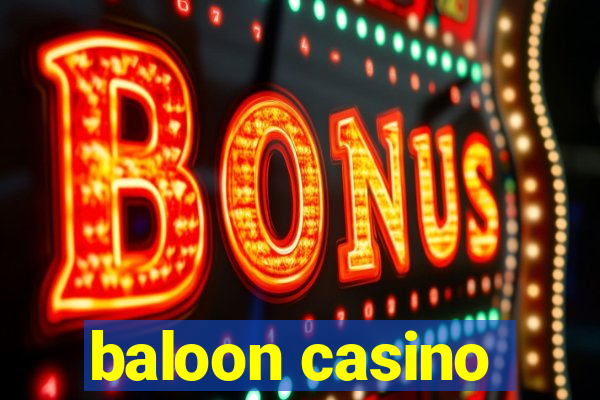 baloon casino