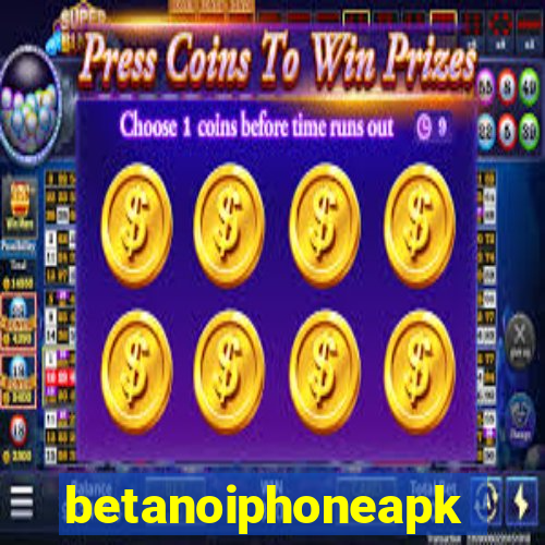 betanoiphoneapk