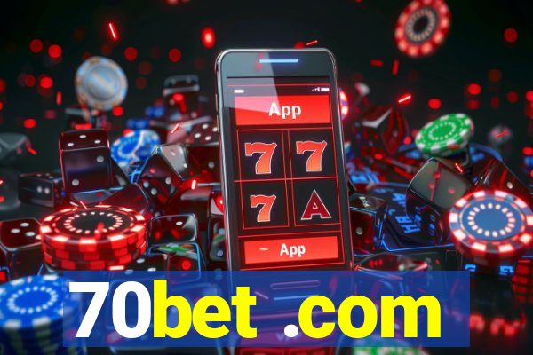 70bet .com