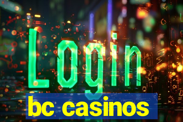 bc casinos