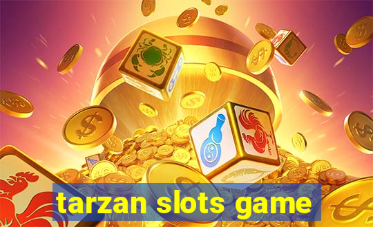 tarzan slots game