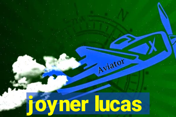 joyner lucas