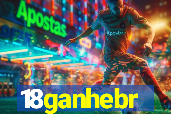 18ganhebr