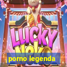 porno legenda