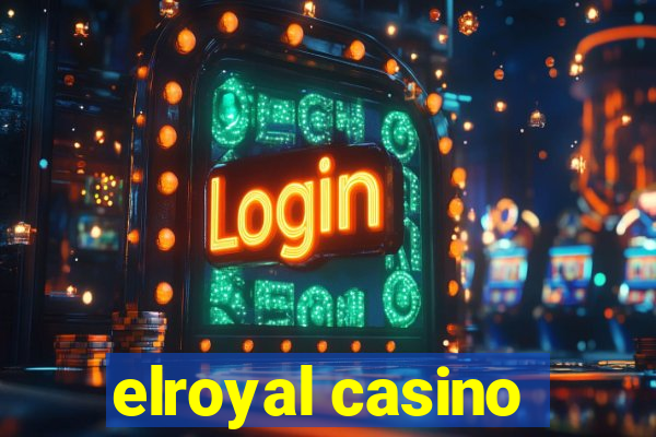 elroyal casino