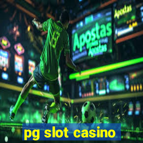 pg slot casino